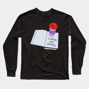 Coffee and Writing Long Sleeve T-Shirt